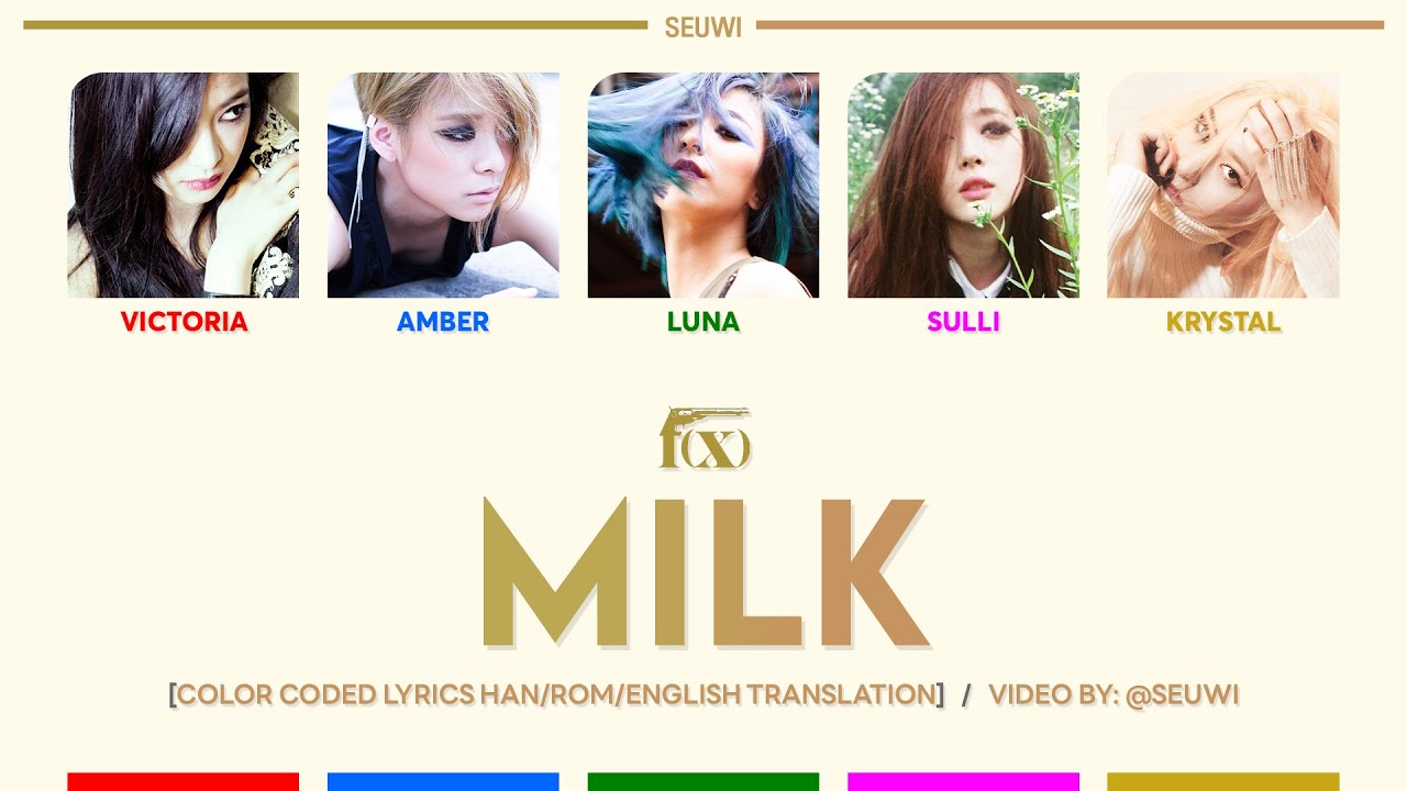 f(x) - MILK [Color Coded Lyrics Han/Rom/English Translation] · seuwi
