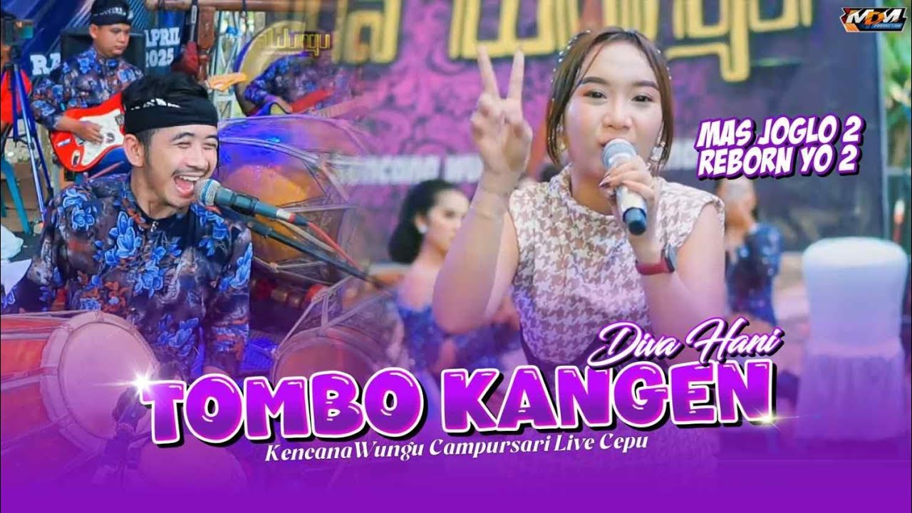 Diva Hani - Tombo Kangen (Mas Joglo 2 Reborn Yo 2) KencanaWungu Campursari Live Jipang Cepu