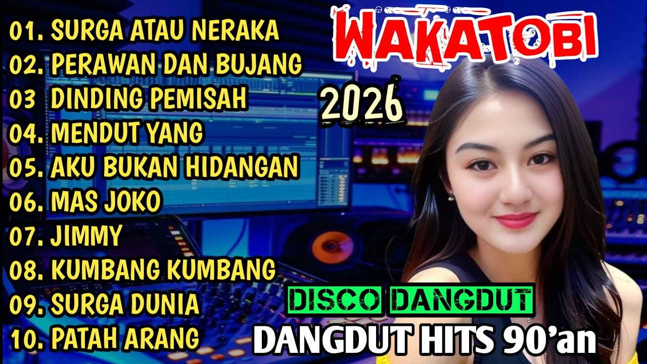 DISCO DANGDUT WAKATOBI 2026 - SPESIAL DANGDUT HITS LAWAS 90'AN PALING ASYIK