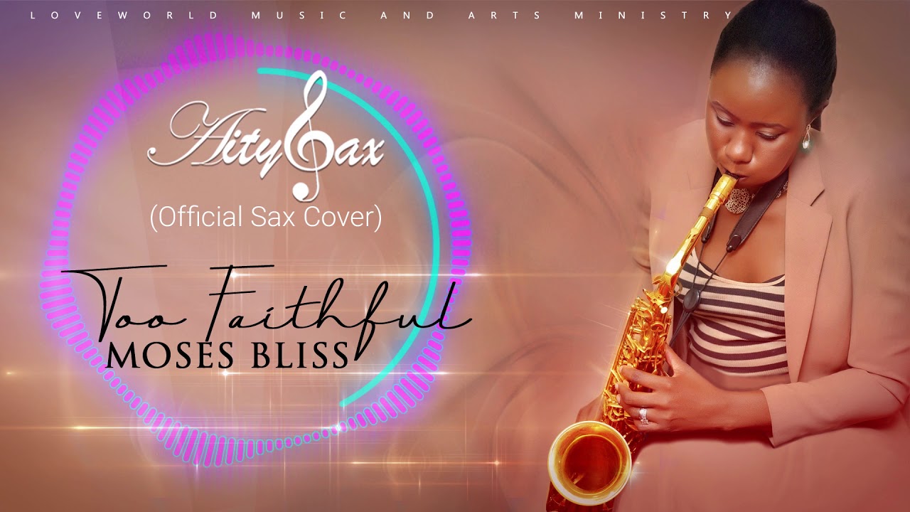 AitySax Too Faithful (Moses Bliss) Official Sax Cover