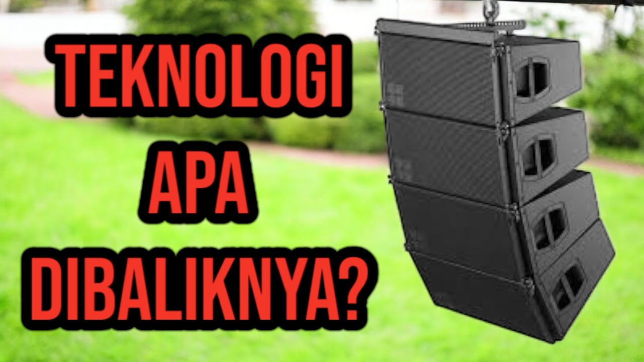 Konsep Dasar Line Array Speaker pada Sound System