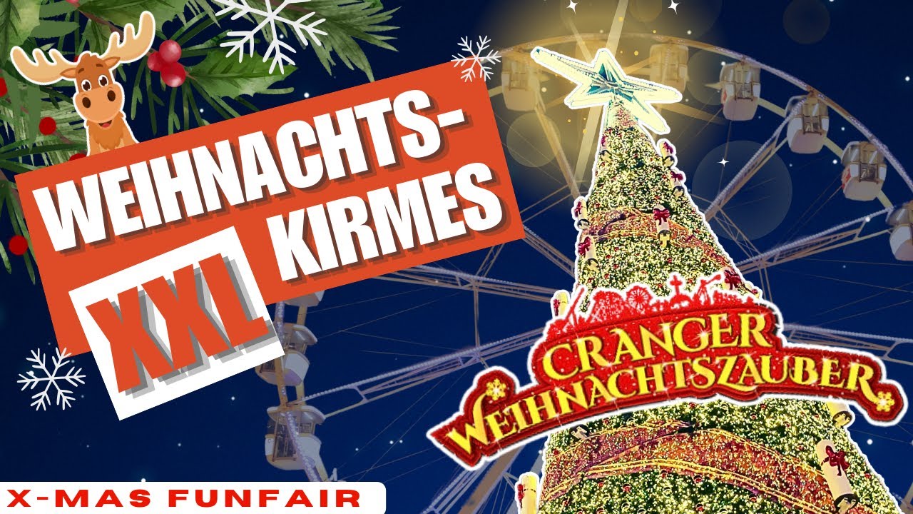 🎡🎢🎠 Cranger Weihnachtszauber 2024 🎅🏽🎄💫 Wunderschöner XXL Weihnachtsmarkt mit Kirmes 🤩 X-MAS Funfair