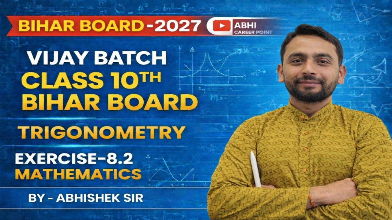 Bihar Board 2027 | Class 10th Trigonometry Exercise 8.2 | Vijay Batch | Abhishek Sir