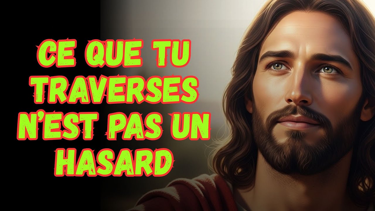 Ce Que Tu Traverses N'est Pas Un Hasard | Message Urgent de Dieu