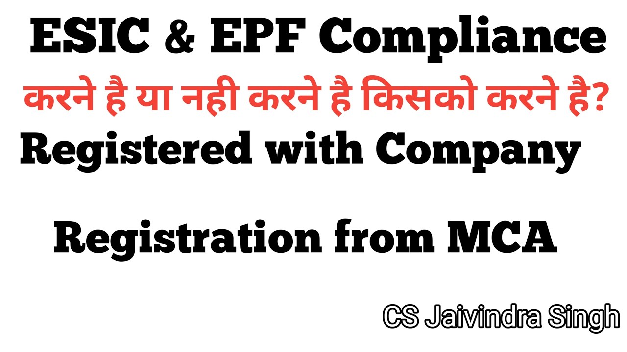 ESIC & EPF Compliance for Companies registered under ESI & EPF with MCA Company Registration