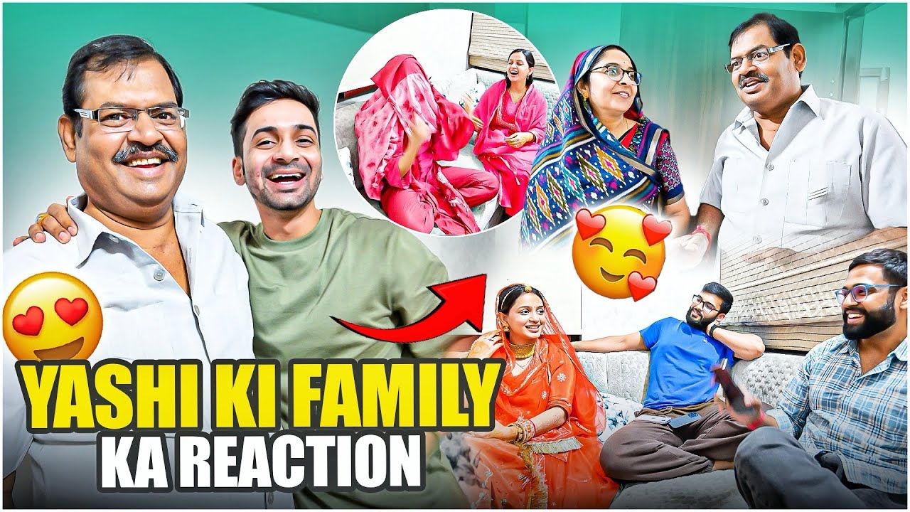 Yashi ka family reaction 