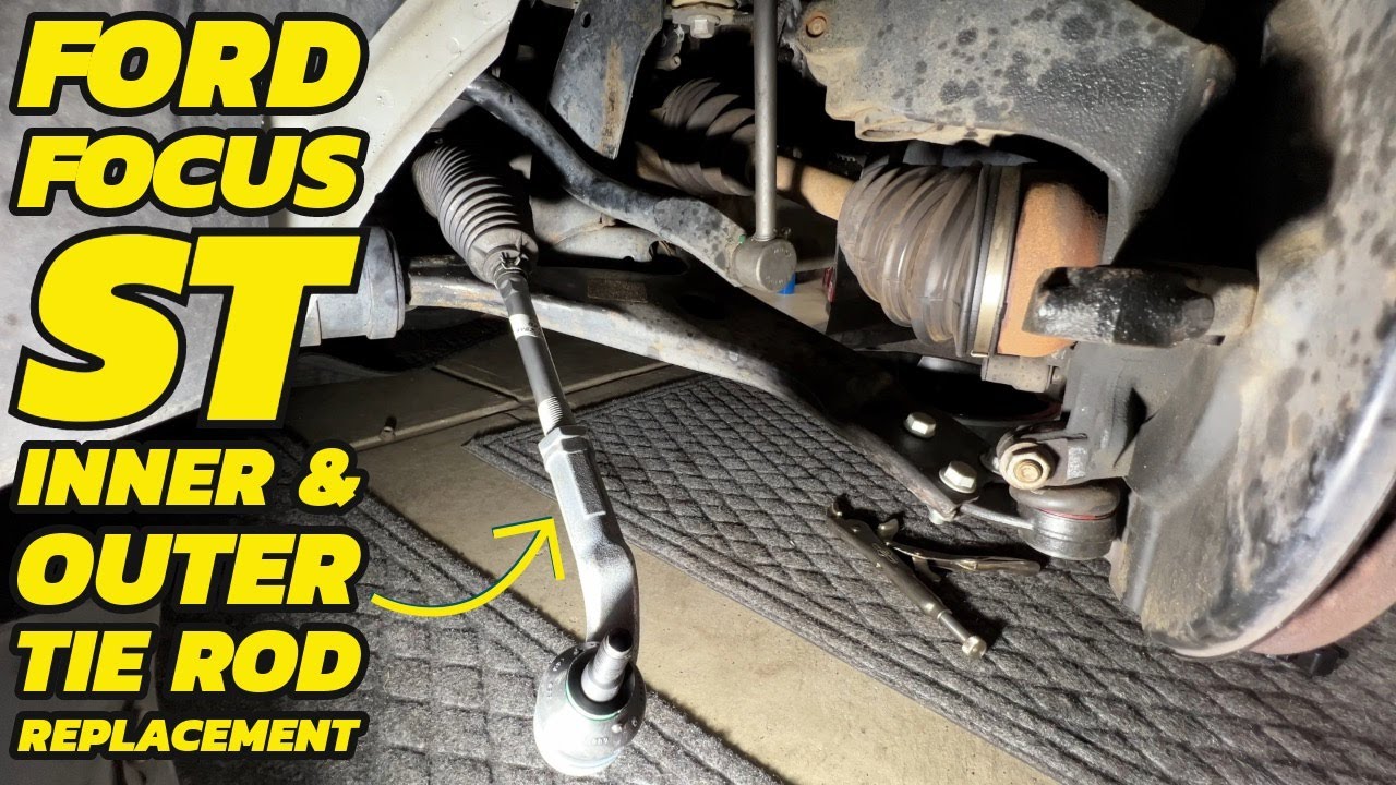 Ford Focus ST Inner & Outer Tie Rod Replacement How-To