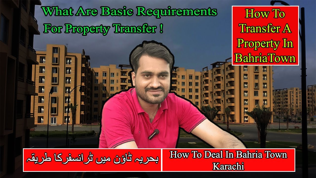 How to Deal in Bahria Town | Process for Property Transfer
