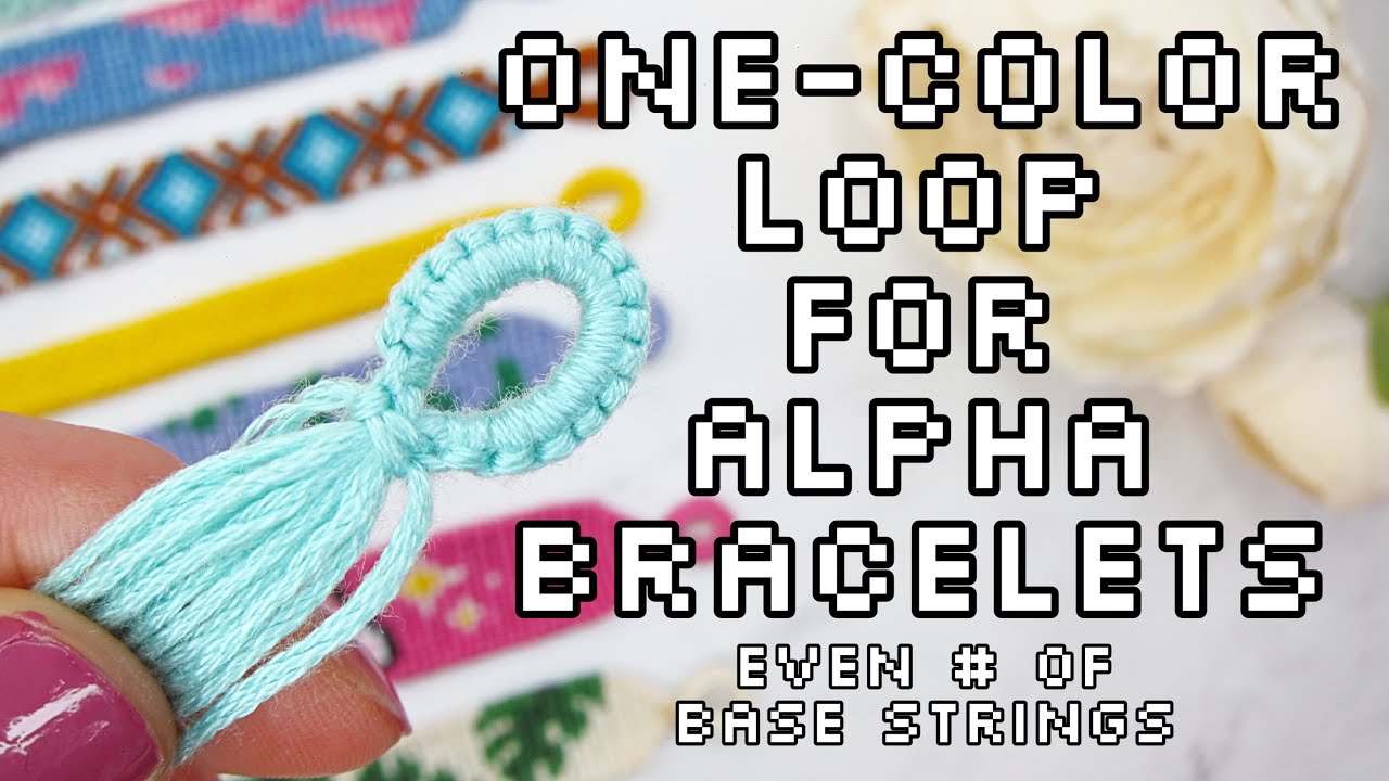 DIY loop for alpha friendship bracelets - even # of base strings | VLATKAKNOTS TUTORIALS