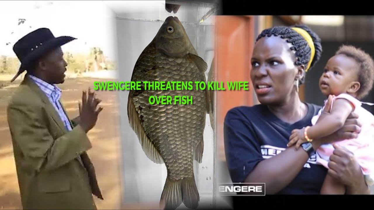 SWENGERE THREATENS TO KILL WIFE BECAUSE OF FISH