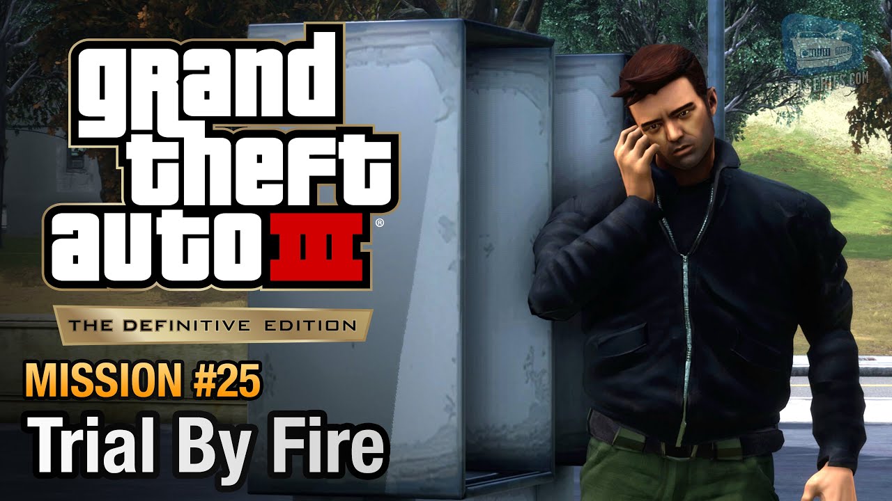 GTA 3 Definitive Edition - Mission #25 - Trial by Fire