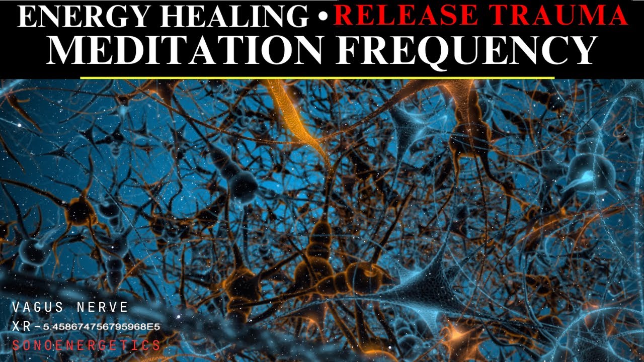 vagus release trauma stored in the body I Energy Sound Meditation