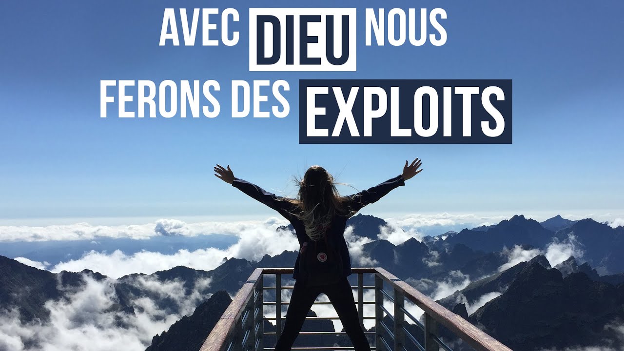 AVEC DIEU NOUS FERONS DES EXPLOITS - Luc Dumont