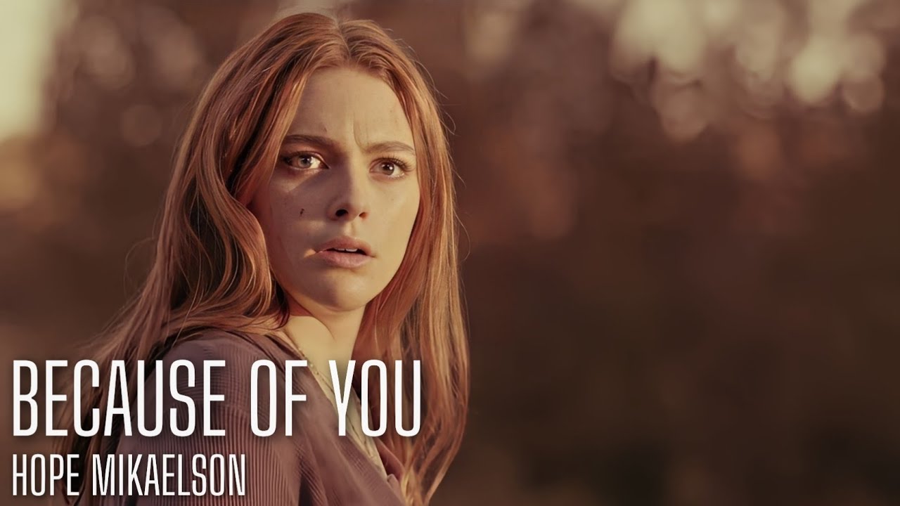Because Of You | Hope Mikaelson (Sub. Español)