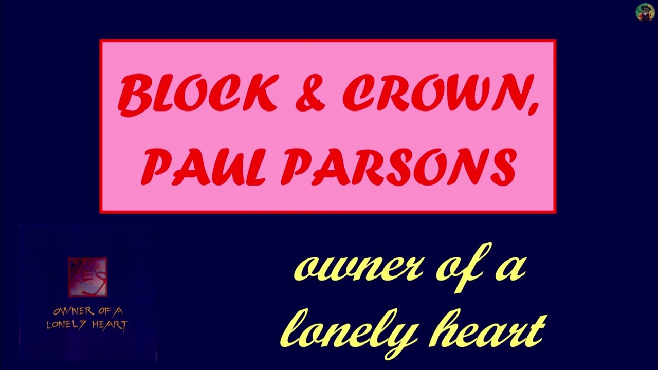 Block & Crown, Paul Parsons - owner of a lonely heart