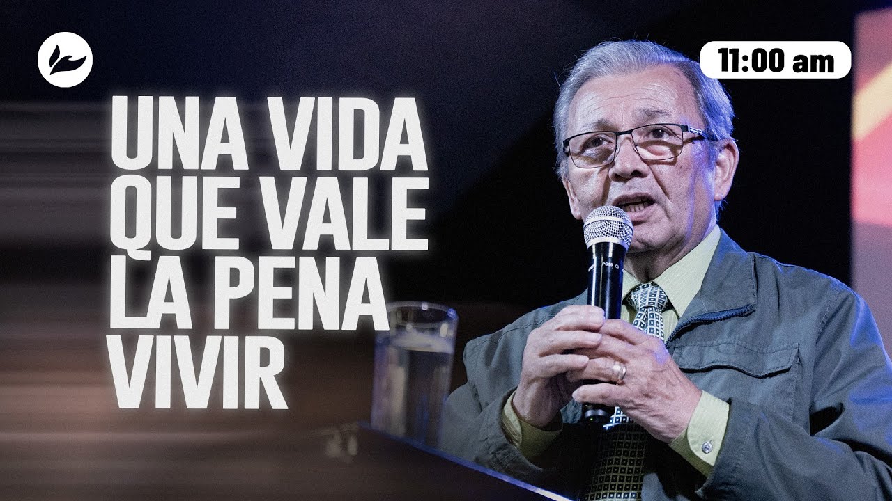 UNA VIDA QUE VALE LA PENA VIVIR | Servicio en Línea | Pr. Carlos Martínez