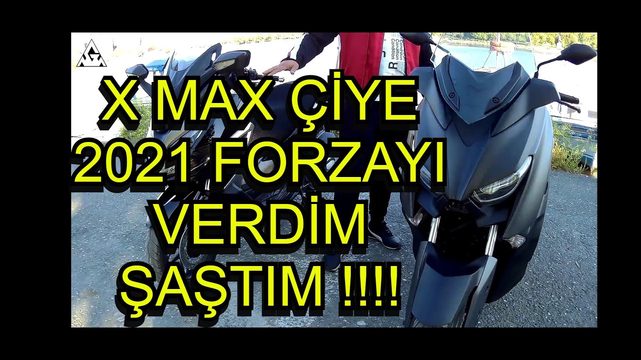 Xmax ciye Forzayi verdik
