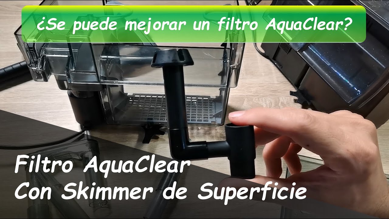 Cómo mejorar uno de los MEJORES FILTROS DE MOCHILA: Filtro AQUACLEAR con Skimmer de Superficie