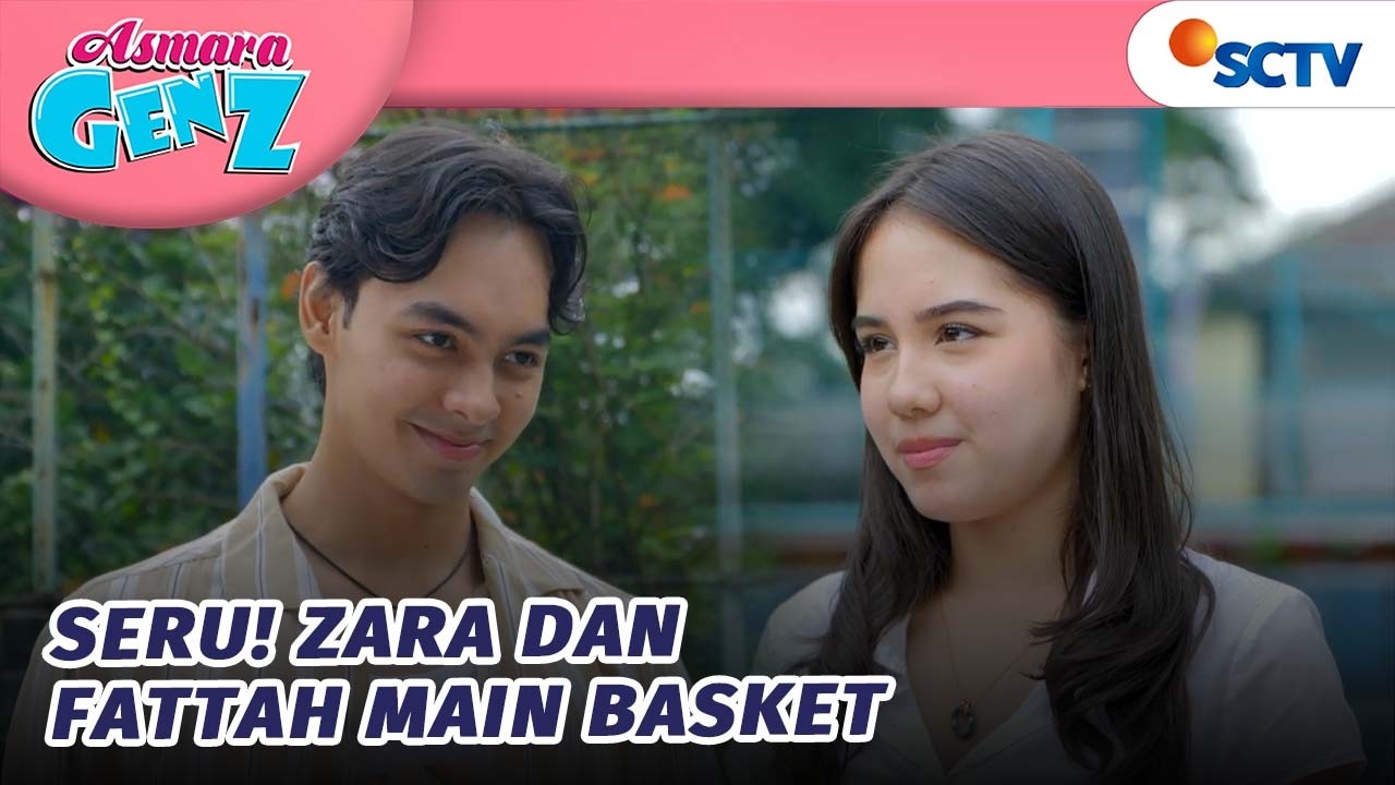 Gemes Banget!! Fattah dan Zara Main Basket Bareng?! | Asmara Gen Z - Episode 459