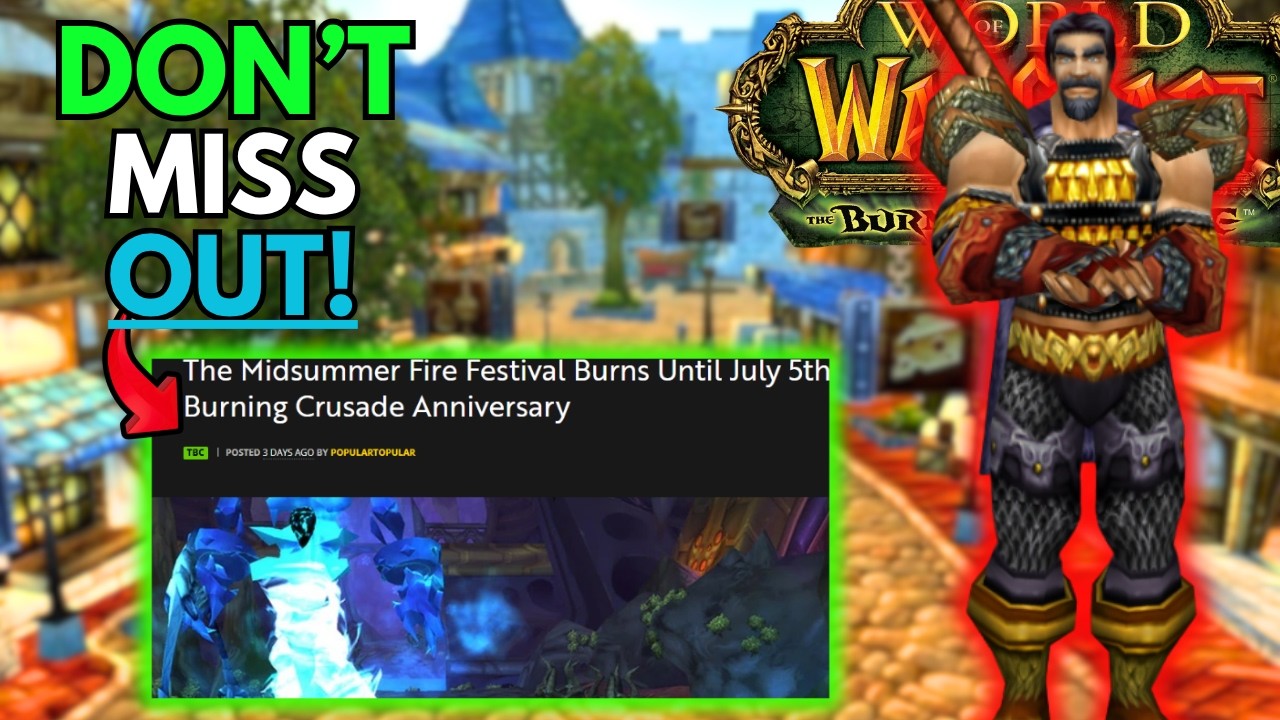 Don't MISS These Midsummer Fire Festival Rewards In TBC Anniversary!
