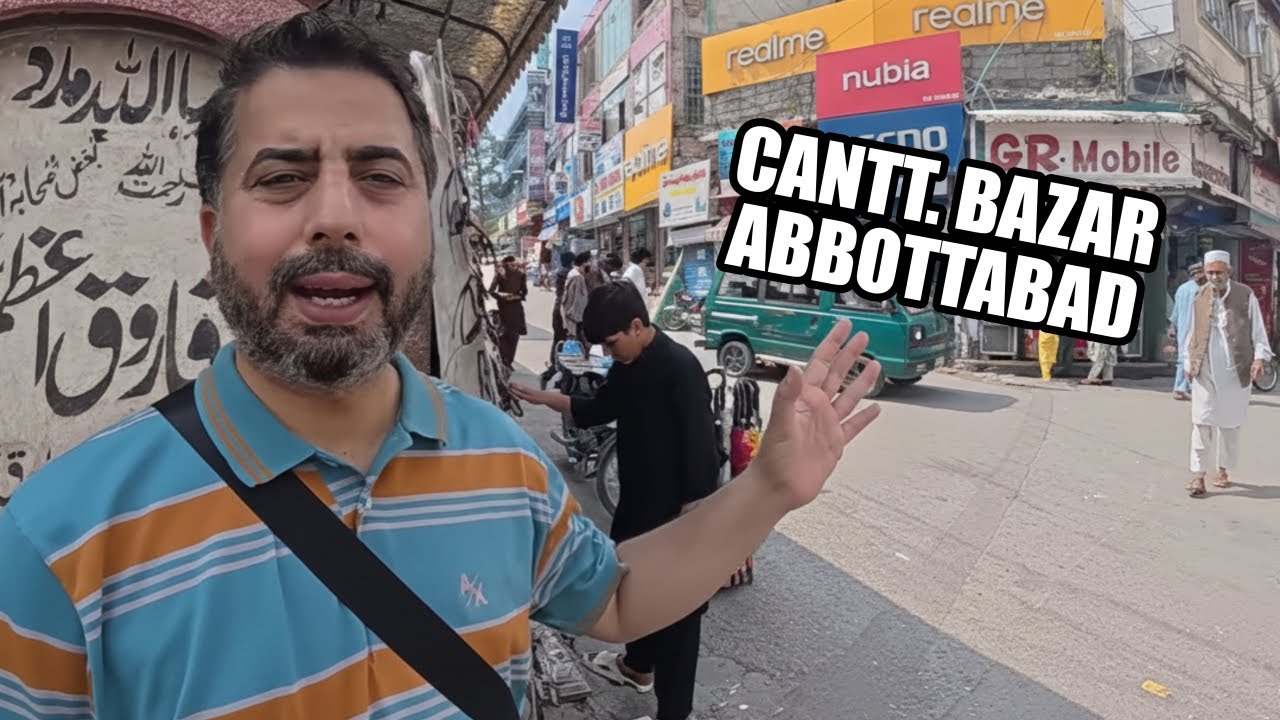 Daily Business & Life of Cantt. Bazar Abbottabad, Pakistan 