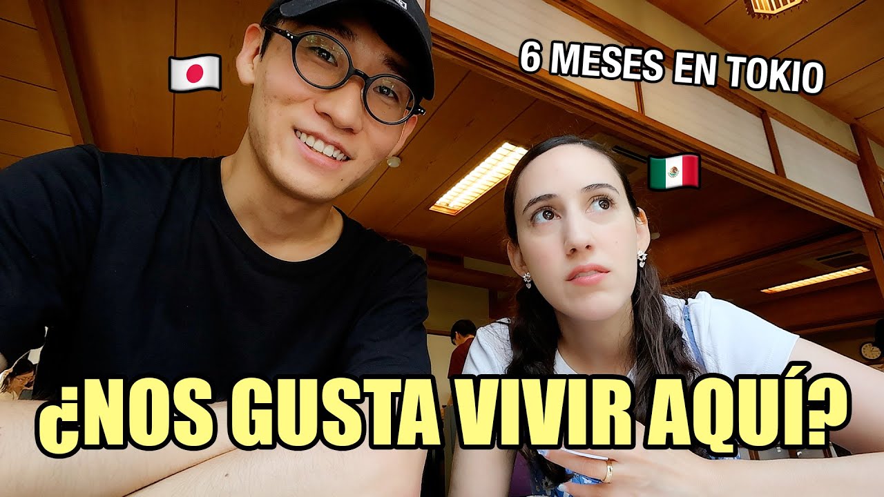 ASÍ NOS SENTIMOS VIVIENDO EN JAPÓN 🇯🇵 6 MESES DESPUÉS DE MUDARNOS @Tania&Hayato​