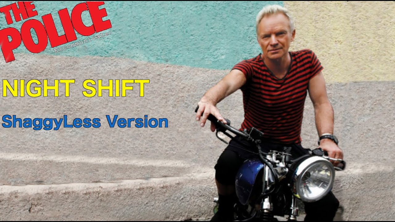 Sting - Night Shift (ShaggyLess Version)
