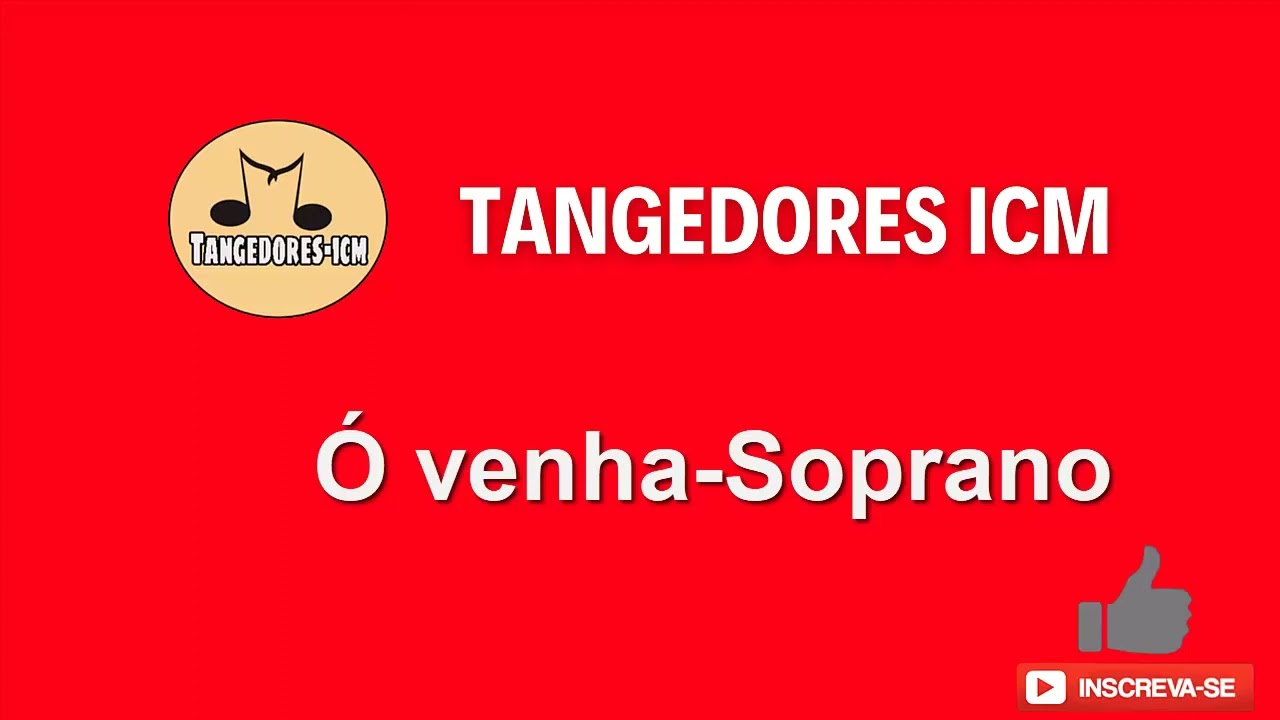 Ó venha  Soprano