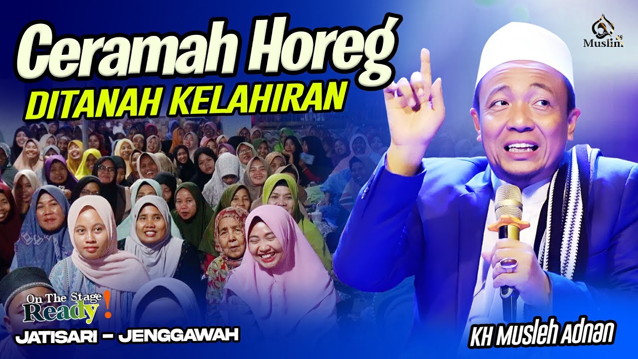 KH. MUSLEH ADNAN TERBARU 2024 || LIVE JATISARI - JENGGAWAH