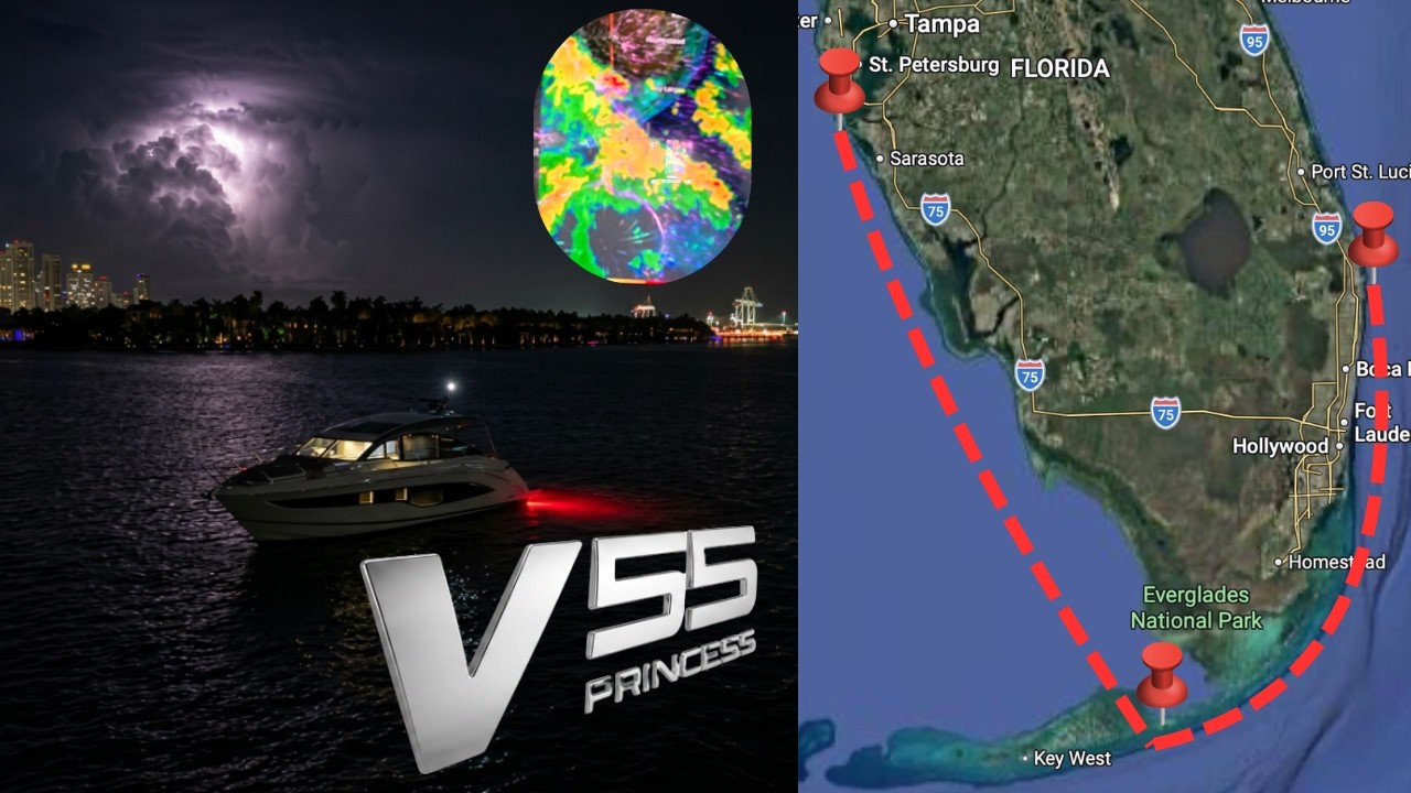 Princess V55 Delivery Around the Tip of Florida | Wet and Wild Weather