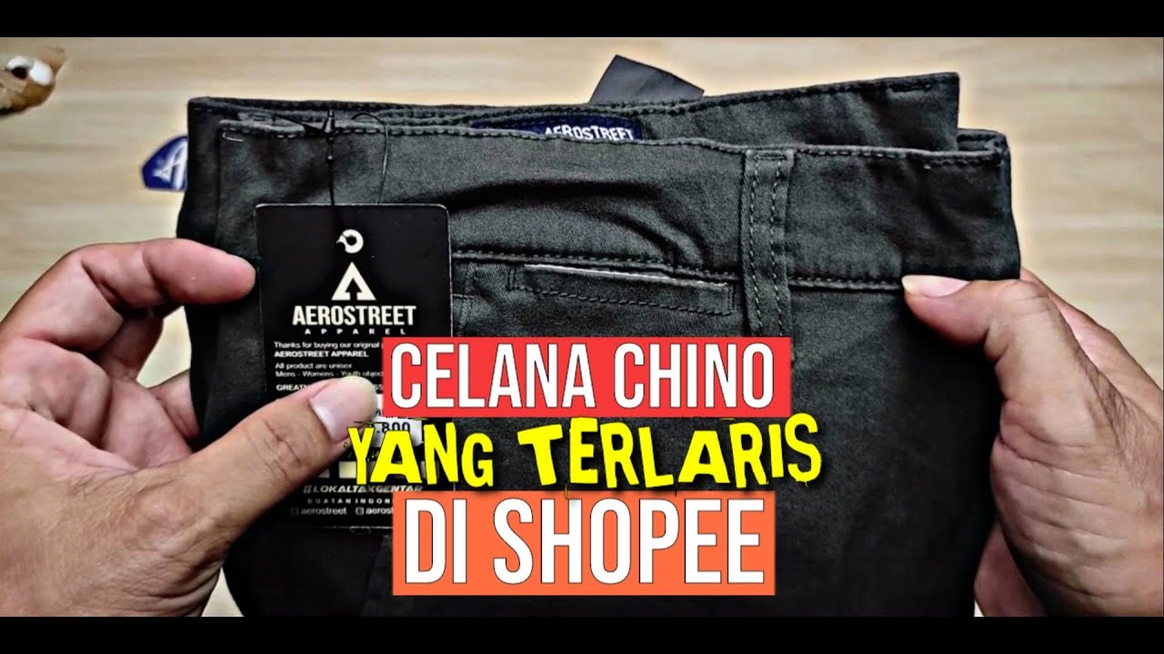 Unboxing Celana Chino Murah Berkualitas Terlaris Di Shopee | AEROSTREET
