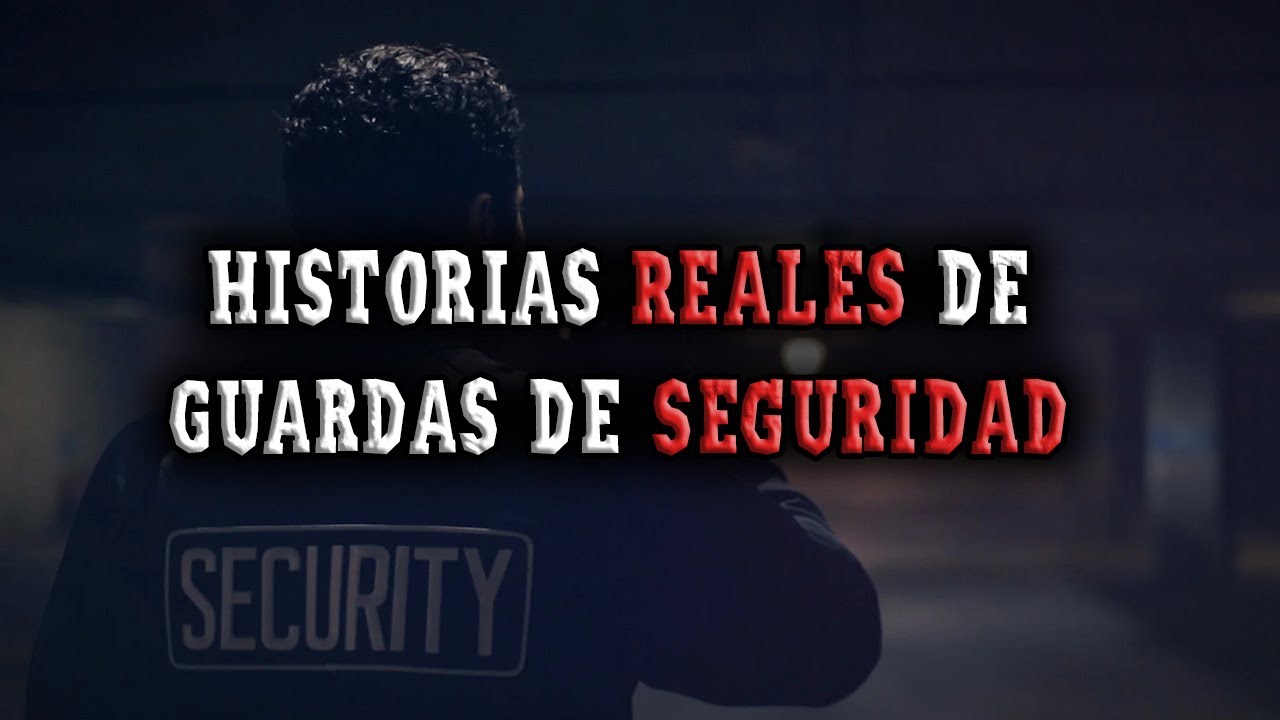 3 Historias REALES de Terror de Guardas de Seguridad