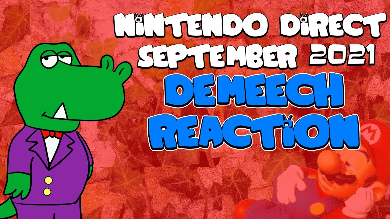 Demeech's Reaction- Nintendo Direct 2021