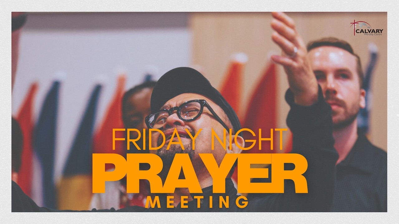 Friday Prayer Meeting - February 6th, 2026