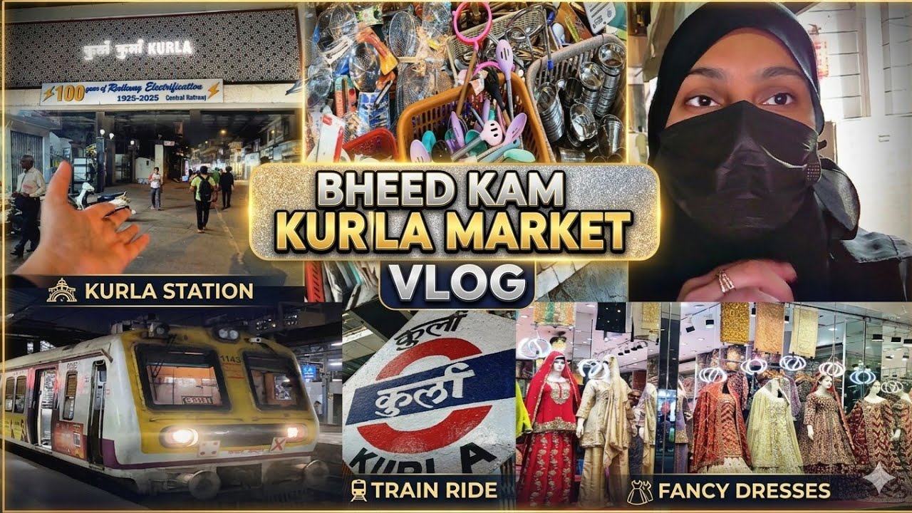 Hum Sab Gaye Kurla | Pheli Bar Dekhe Bheed Kam Kurla Me | Kurla Market Vlog | #Amreenkitchenvlog 