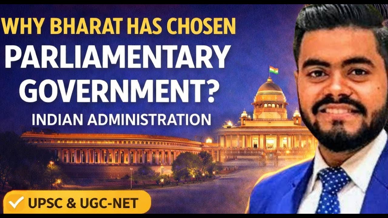 Why India Chose the Parliamentary System? | Indian Administration | #ugcnet #upsc #indianpolity