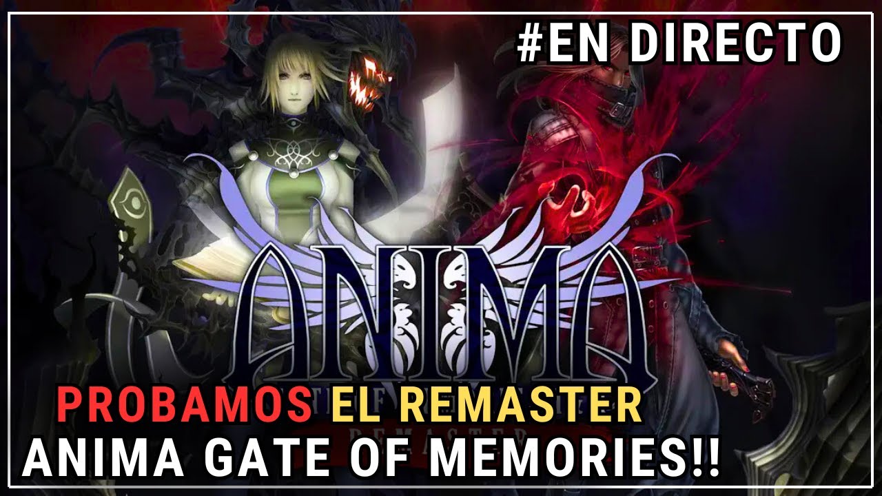 Anima Gate of Memories 1 & 2 remaster- En Directo- Playstation 5