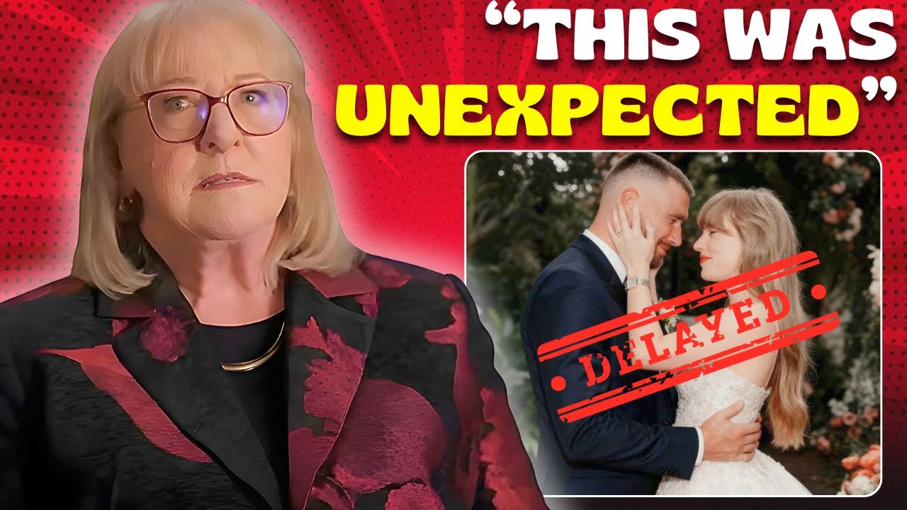Donna Kelce LOSES IT as Taylor and Travis Reportedly Hit Pause on Wedding Plans!?