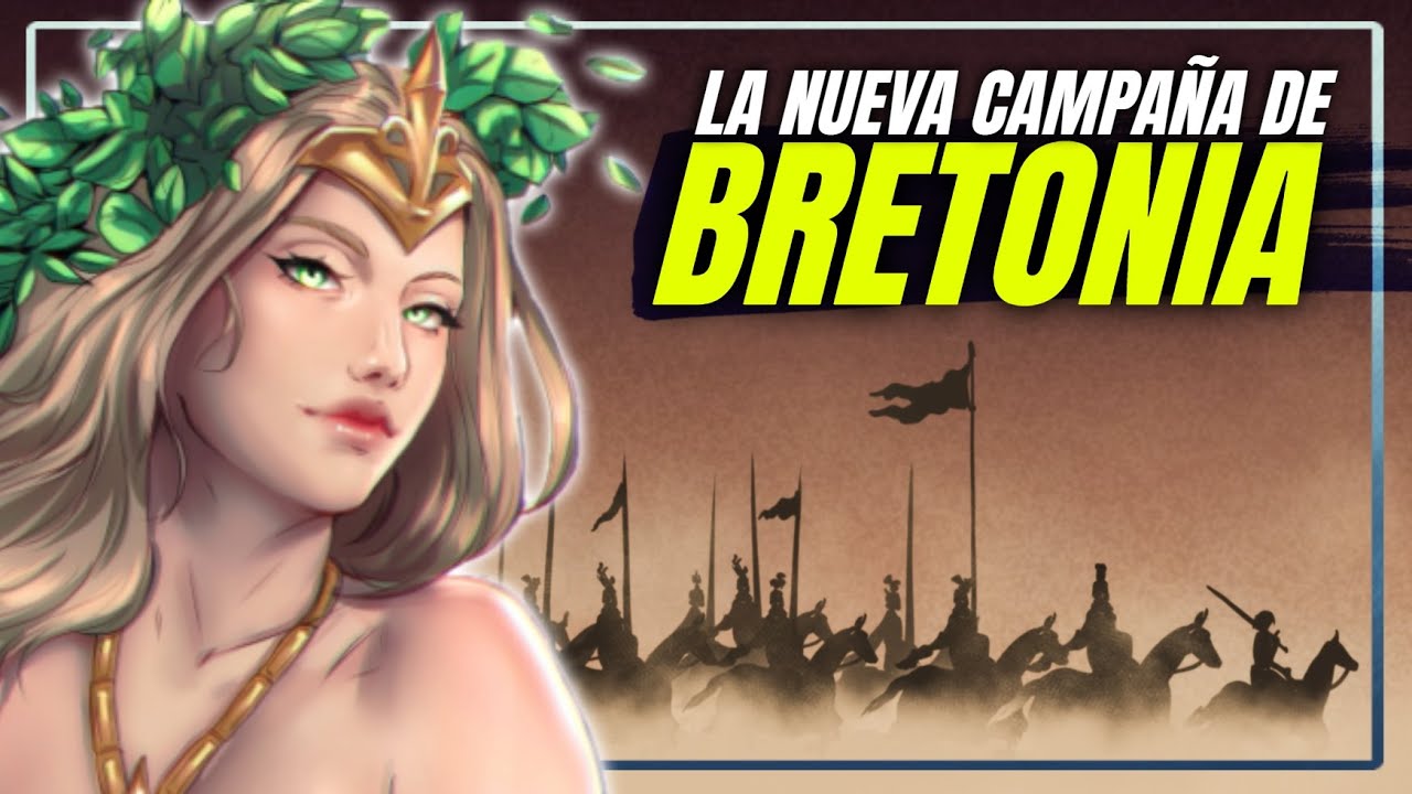 La NUEVA Campa&ntilde;a de BRETONIA: 