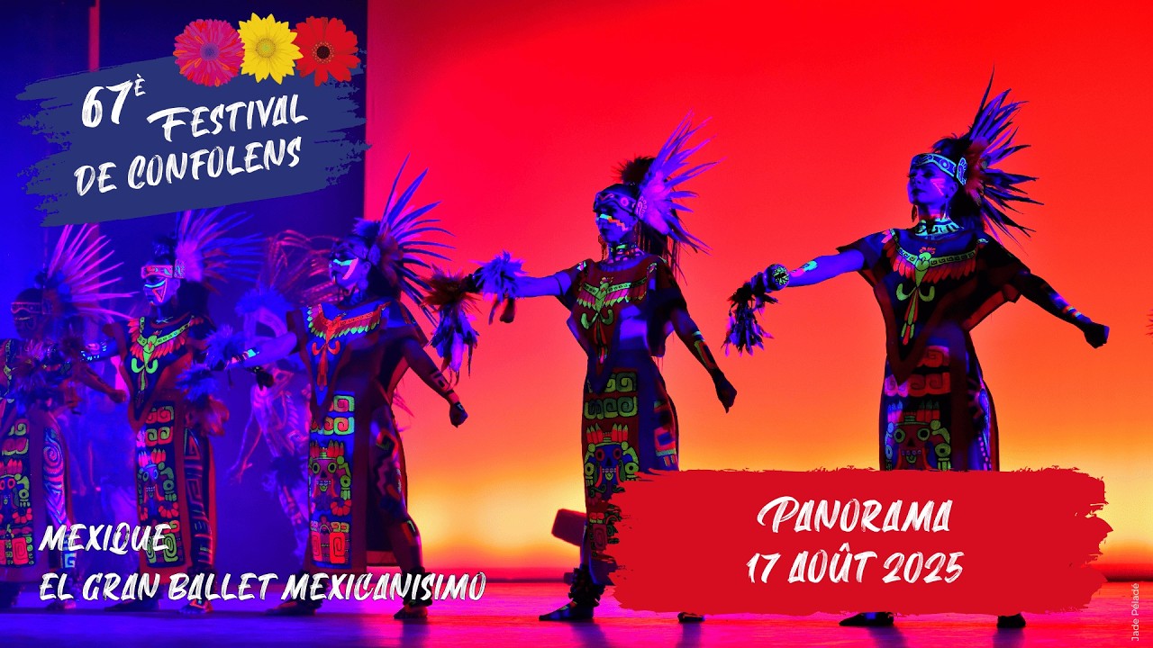 67ème Festival de Confolens - 11 au 17 août 2025 – Panorama (Mexique)