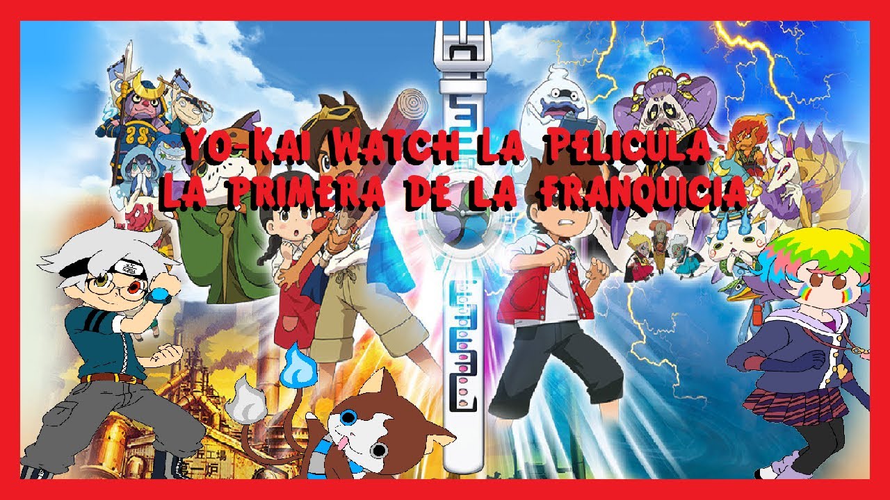 Yo Kai Watch la Película, es increíble
