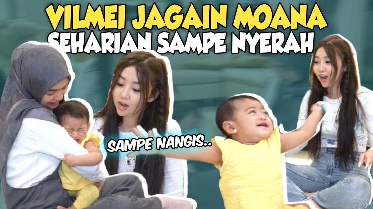 VILMEI NYERAH JAGAIN MOANA.. Sampai Nangis Sesegukan😭