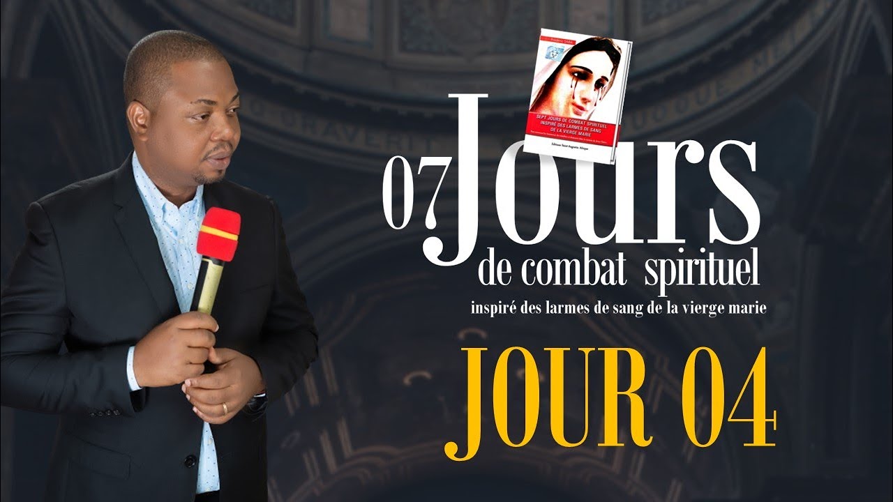 7jours de Combat Spirituel: 4eme Jour