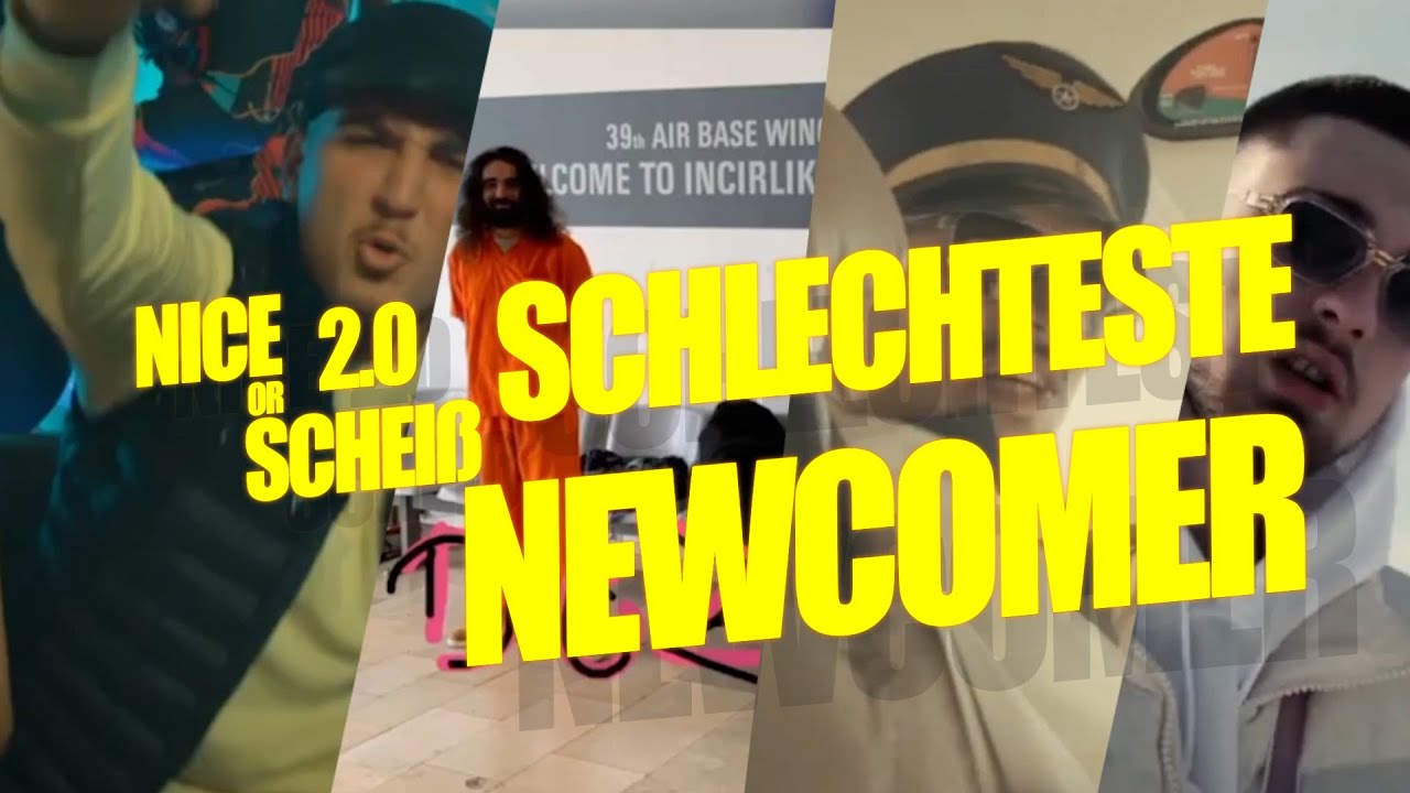 Nice or Scheiß die schlechtesten NEWCOMER! Schlechteste Newcomer der ersten folge Nice or Scheiß