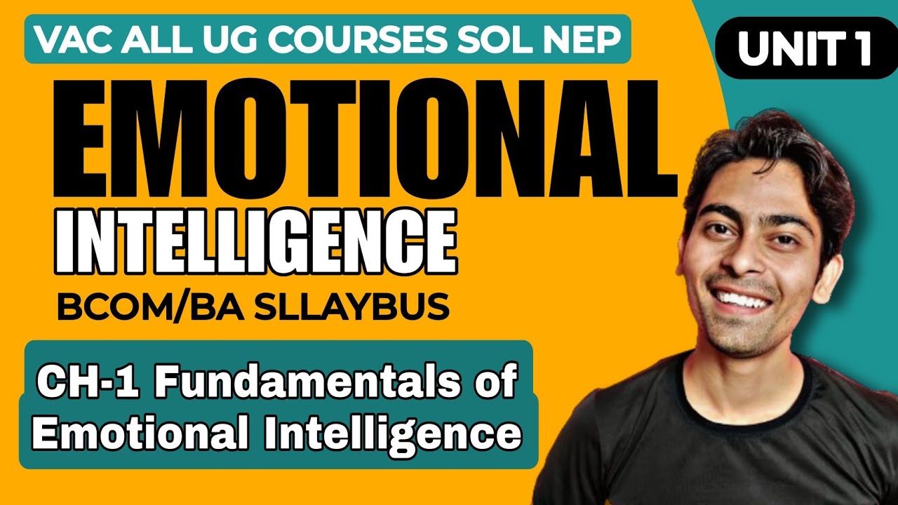 Unit 1: Fundamentals of Emotional Intelligence (VAC)| Emotional Intelligence | All UG Courses SOL DU