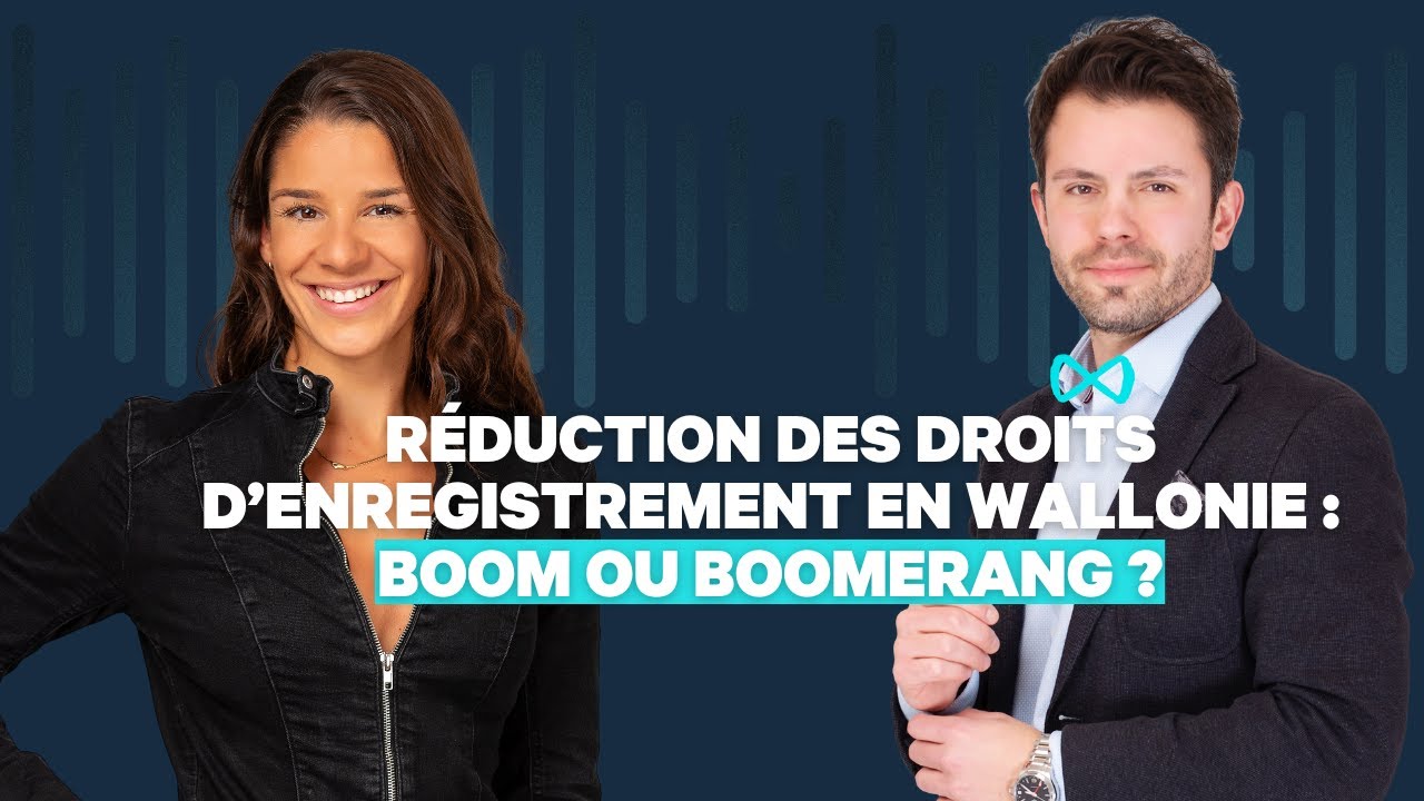 Réduction des droits d’enregistrement en wallonie : boom ou boomerang ?
