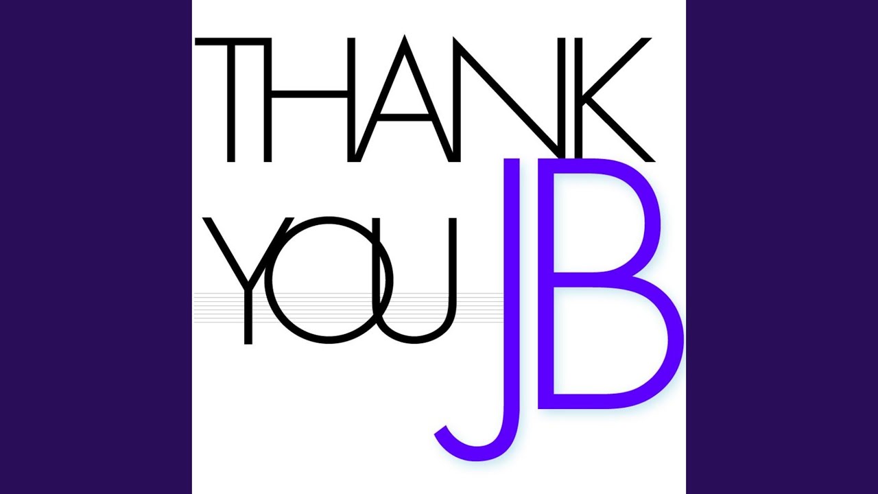 Thank You Jb