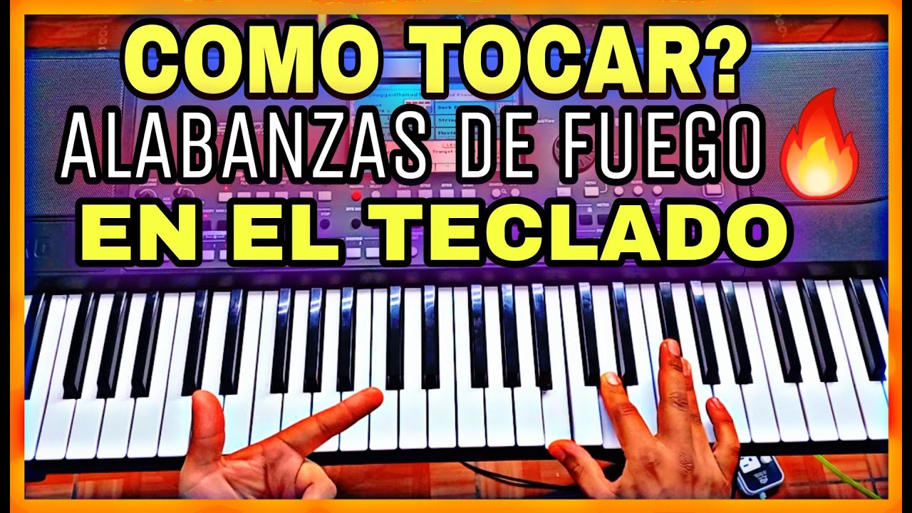 COMO TOCAR ALABANZAS DE FUEGO SUPER FACIL