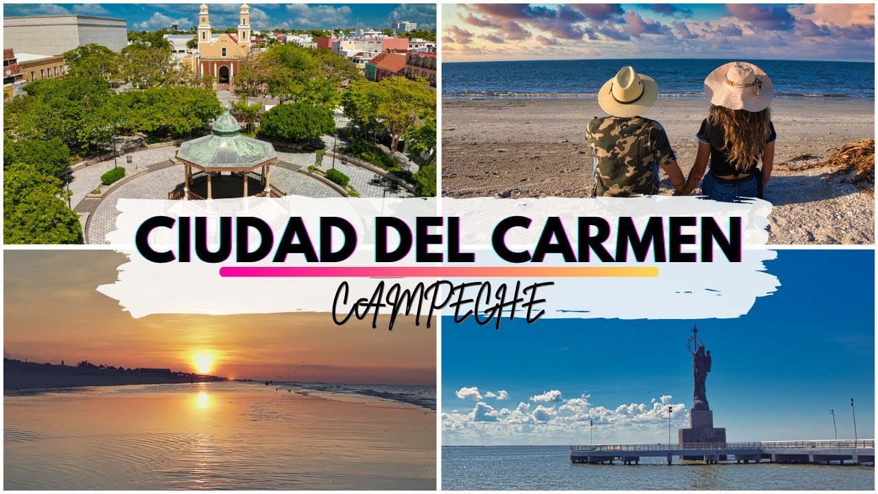 ¡¡ CONOCE CIUDAD DEL CARMEN | GUIA COMPLETA !!