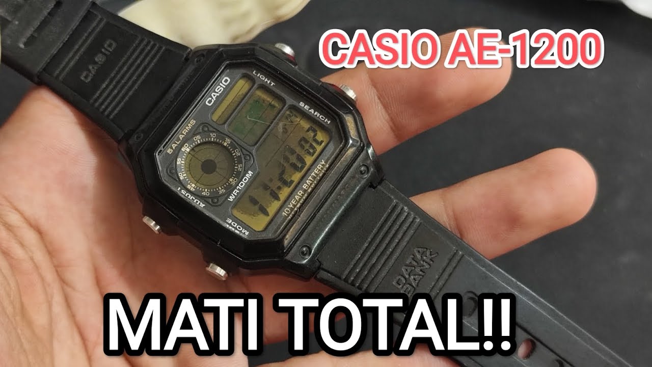 PERBAIKAN JAM TANGAN MATI TOTAL CASIO AE-1200 JAMUR PARAH!!